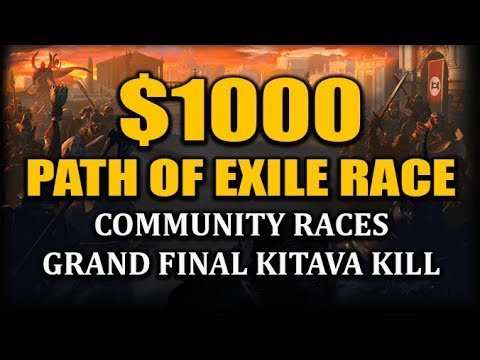 The $1000 Path of Exile Race! - Kitava Kill Grand Finale