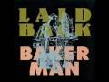 Laid Back - Bakerman 