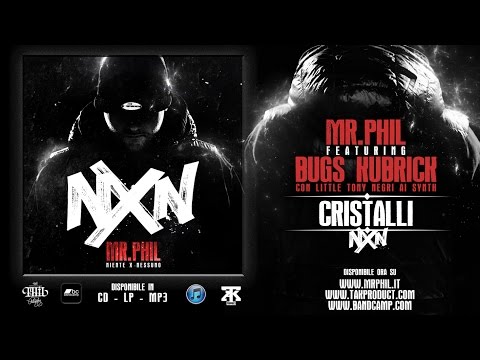 8. MR.PHIL ft. BUGS KUBRICK - CRISTALLI (MP3 LOW QUALITY)