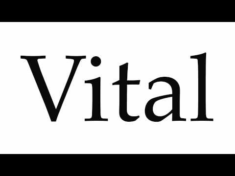 How to Pronounce Vital