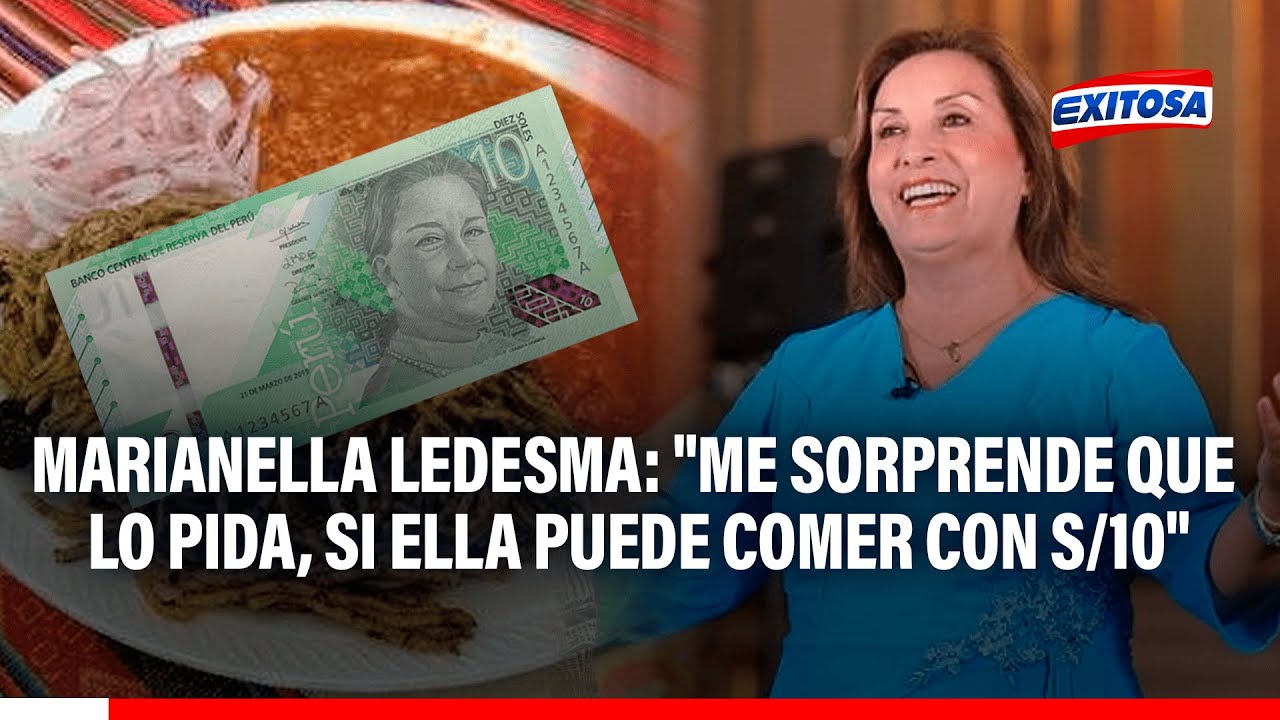 🔴🔵 Marianella Ledesma: "Me sorprende que lo pida, si ella puede comer con S/10"
