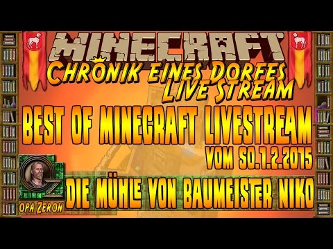 Best of Livestream 1.2.2015 Die Mühle von Baumeister Niko