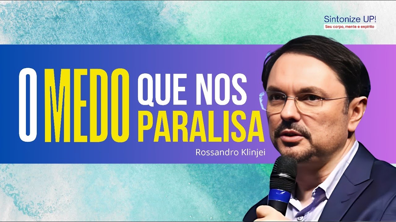 O MEDO QUE NOS PARALISA | Rossandro Klinjei ✂️ cortes, Palestra Espírita