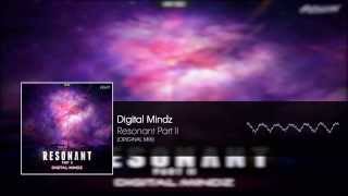 Digital Mindz - Resonant Part II (Original Mix)