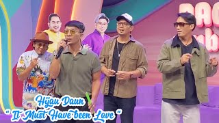 Download lagu IT MUST HAVE BEEN LOVE - HIJAU DAUN mp3