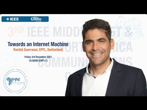 MENAComm2021 - Keynote Session 1: "Towards an Internet Machine"