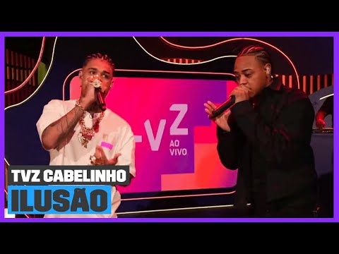 MC Cabelinho e Tz da Coronel - 'Ilusão' (Ao Vivo) | TVZ Cabelinho | Música Multishow