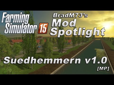 Farming Simulator 15 Mod Spotlight - Suedhemmern v1.0 Map