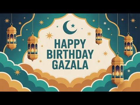 Gazala Birthday Song - Nasheed - Happy