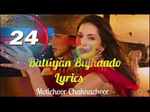 Battiyan Bujhaado - Motichoor Chaknachoor song with lyric 2019 | latest  new Song 2019