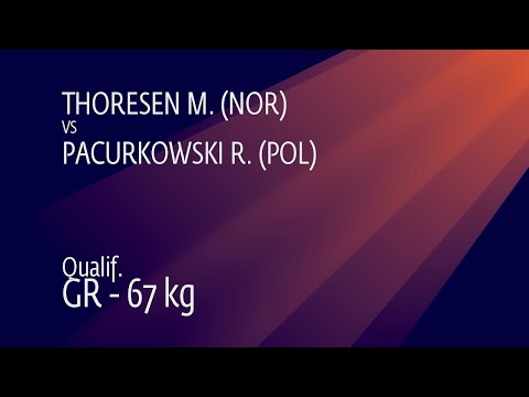 Qual. GR - 67 kg: M. THORESEN (NOR) v. R. PACURKOWSKI (POL)