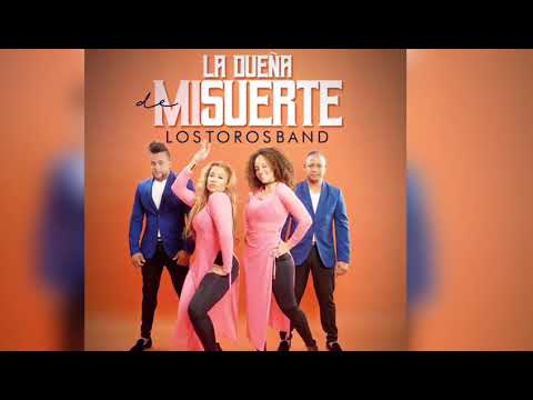 La Duena De Mi Suerte - Los Toros Band