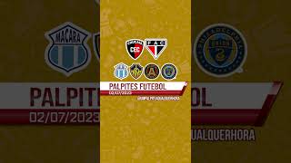 ⚽️ PALPITES DE FUTEBOL (02/07/2023) ⚽️