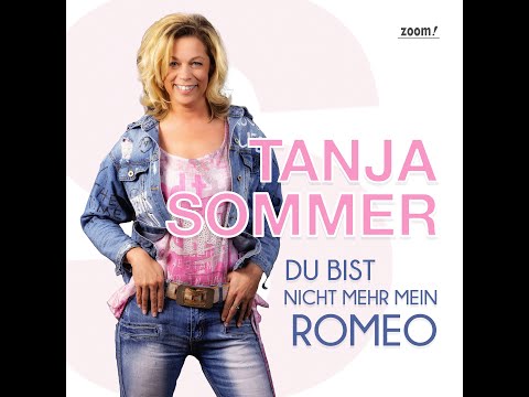 Du Bist Nicht Mehr Mein Romeo - Tanja Sommer