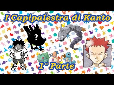 I Capipalestra di Kanto (1° Parte) | Il Capopalestra perduto & Brock come non l'avete mai visto.