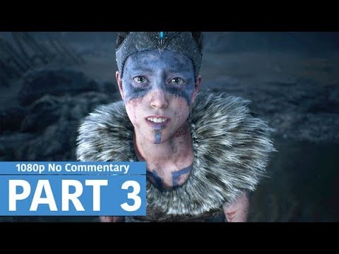 Hellblade: Senua's Sacrifice Gameplay Walkthrough Part 3 - No Commentary