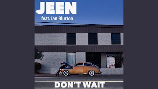 Don't Wait Music Video