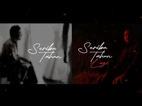 Seribu Tahun Lagi x Seribu Tahun (Mashup Lyric Visualizer)