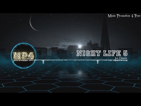 Night Life 5 by Jan Chmelar - [Electro Music]