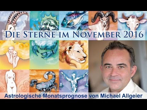Die Sterne im November 2016 - astrologische Monatsprognose von Michael Allgeier