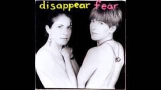 disappear fear - be the one