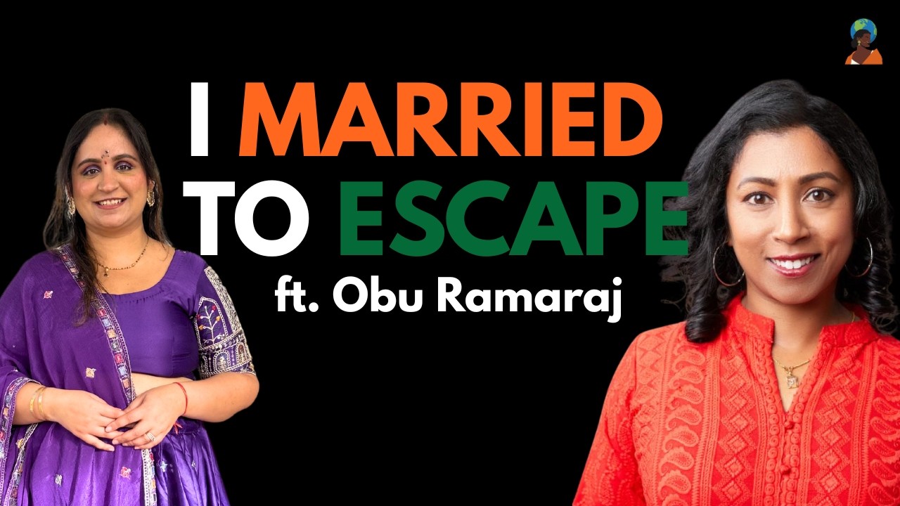 I Married Abroad to Escape Life In India. It Changed Everything | Obu Ramaraj | Indian Women Abroad