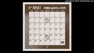 K-RINO  THREE WEEKS LATER  01 (ALBUM 3 OF THE 4-PI