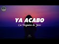 Los Elegantes De Jerez - "Ya Acabo" (Letra)