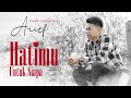 Arief Putra Hatimu Untuk Siapa Official Music Video