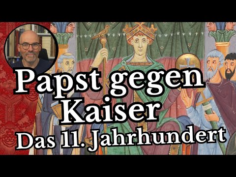 Papst gegen Kaiser - das 11. Jahrhundert