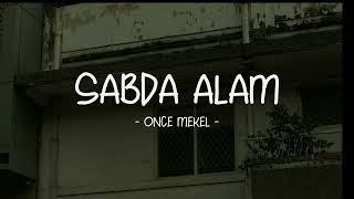 Download lagu Once Mekel - Sabda Alam - Lirik Pop Nostalgia mp3