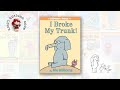 I Broke My Trunk! (🐘 Elephant & 🐷 Piggie #14)
