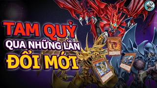 Tam quỷ qua những lần lột xác | Yugioh Việt Nam