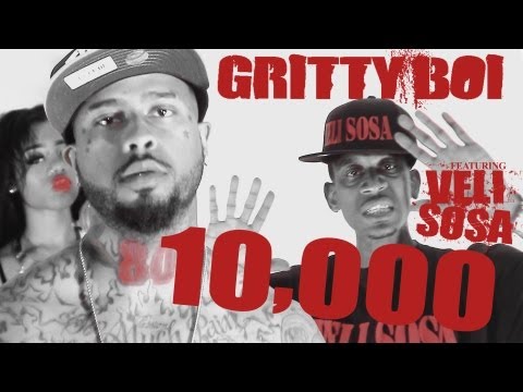 "10000" Gritty Boi ft Veli Sosa of DUCT TAPE ENT @TekSupportProd