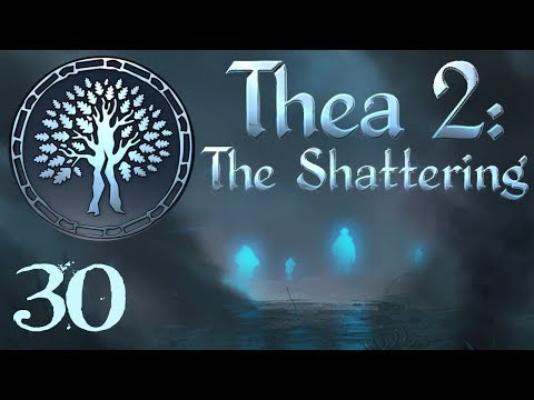 SB Plays Thea 2: The Shattering 30 - Trying Hard