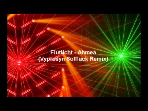 Flutlicht - Ahmea (Vyprosyn Solfläck Remix) Melodic Trance HD