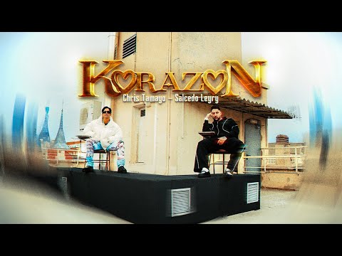 Chris Tamayo, Salcedo Leyry - Korazón (Video Oficial)