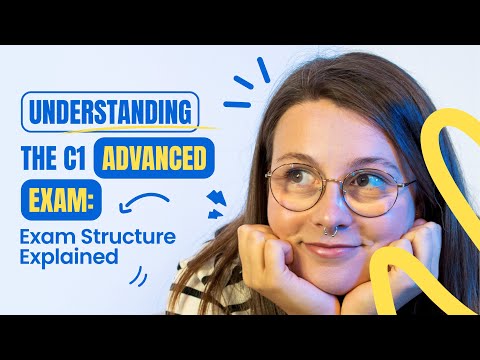 Understanding the C1 Advanced Exam: Exam Structure Explained