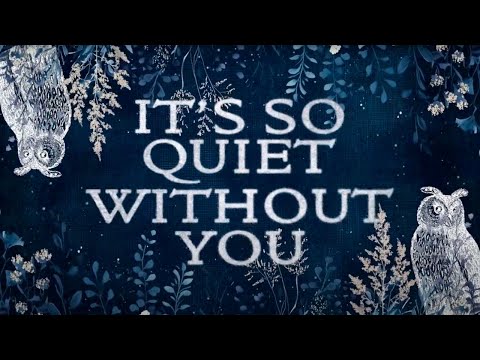 Raynes - It's So Quiet Without You (Official Lyric Video)