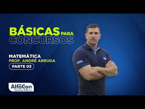 MATEMÁTICA PARA CONCURSOS 2022 - AULA 3/3 - AlfaCon