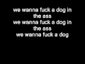 Blink 182 - I Wanna Fuck A Dog In The Ass With ...