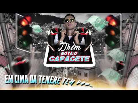 MC Dhim - Bota o Capacete (DJ RN) Lyric Vídeo