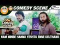 Nam Nimbe Hannu Yeshtu Enne Kelthano Kodi Vishnuvardhana Sudeep Comedy Scene 4