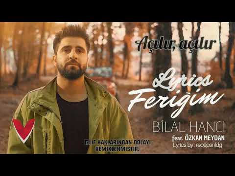 Bilal Hancı & Özkan Meydan - Feriğim (Lyrics Video)
