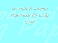 Me singing Paparazzi by Lady Gaga (Clean)