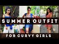 Summer Outfit Ideas For Curvy Girls ‍ ️