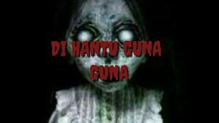 Download lagu FILM HORROR INDONESIA TERBARU TERSERAM 2018 || DI HANTUI GUNA GUNA mp3