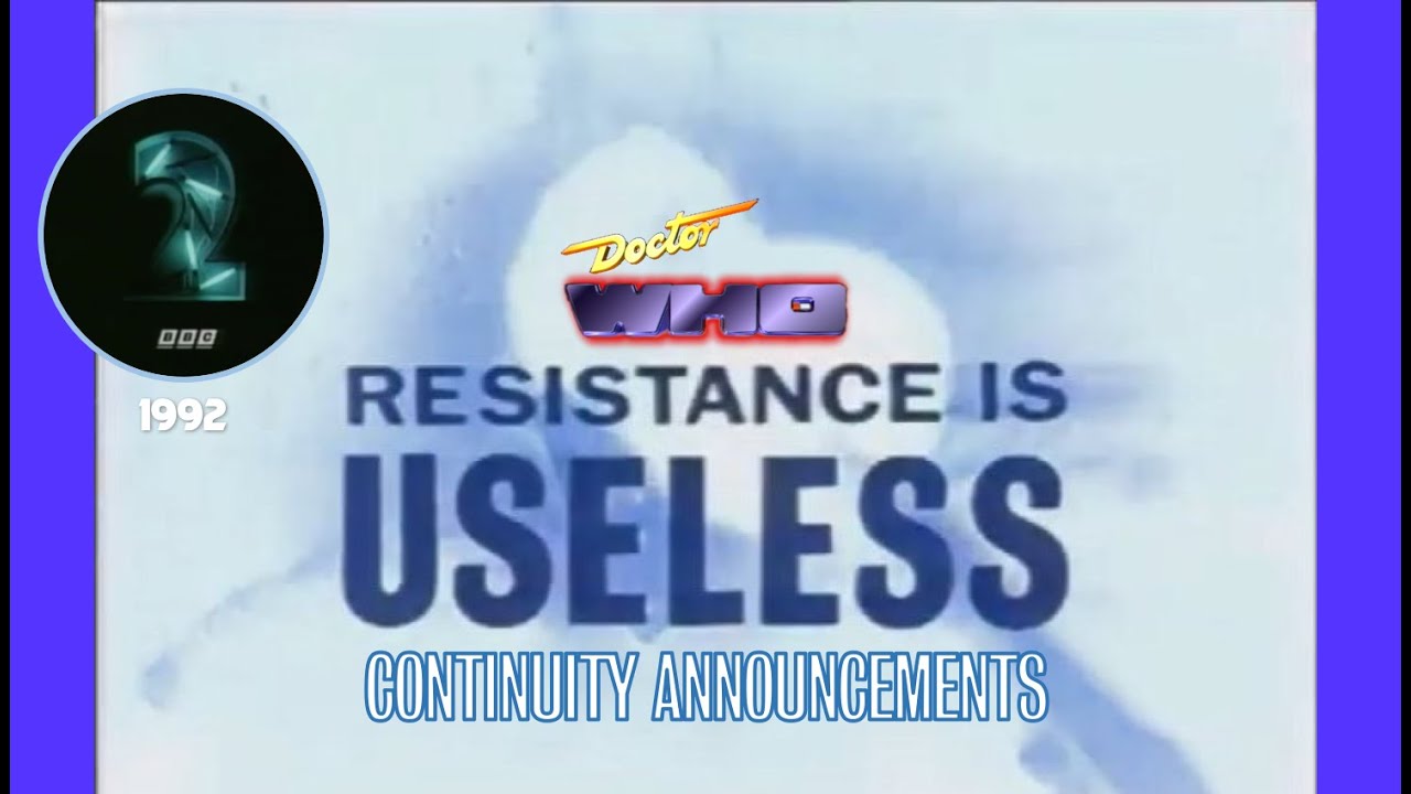 Doctor Who: Resistance is Useless (Continuity Announcement 1992) - BBC 2