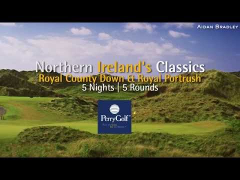 Northern Ireland's Classics Golf Vacation - PerryGolf.com