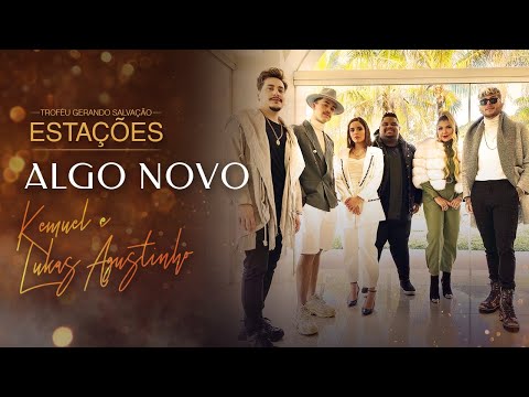 Kemuel e Lukas Agustinho - Algo Novo | Live Estações